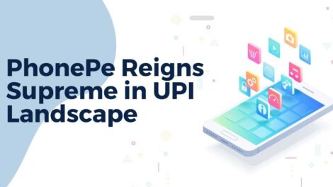 PhonePe's Dominance in the UPI Digital Payments Landscape