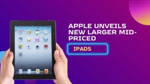 Apple's new larger mid-priced iPads showcased