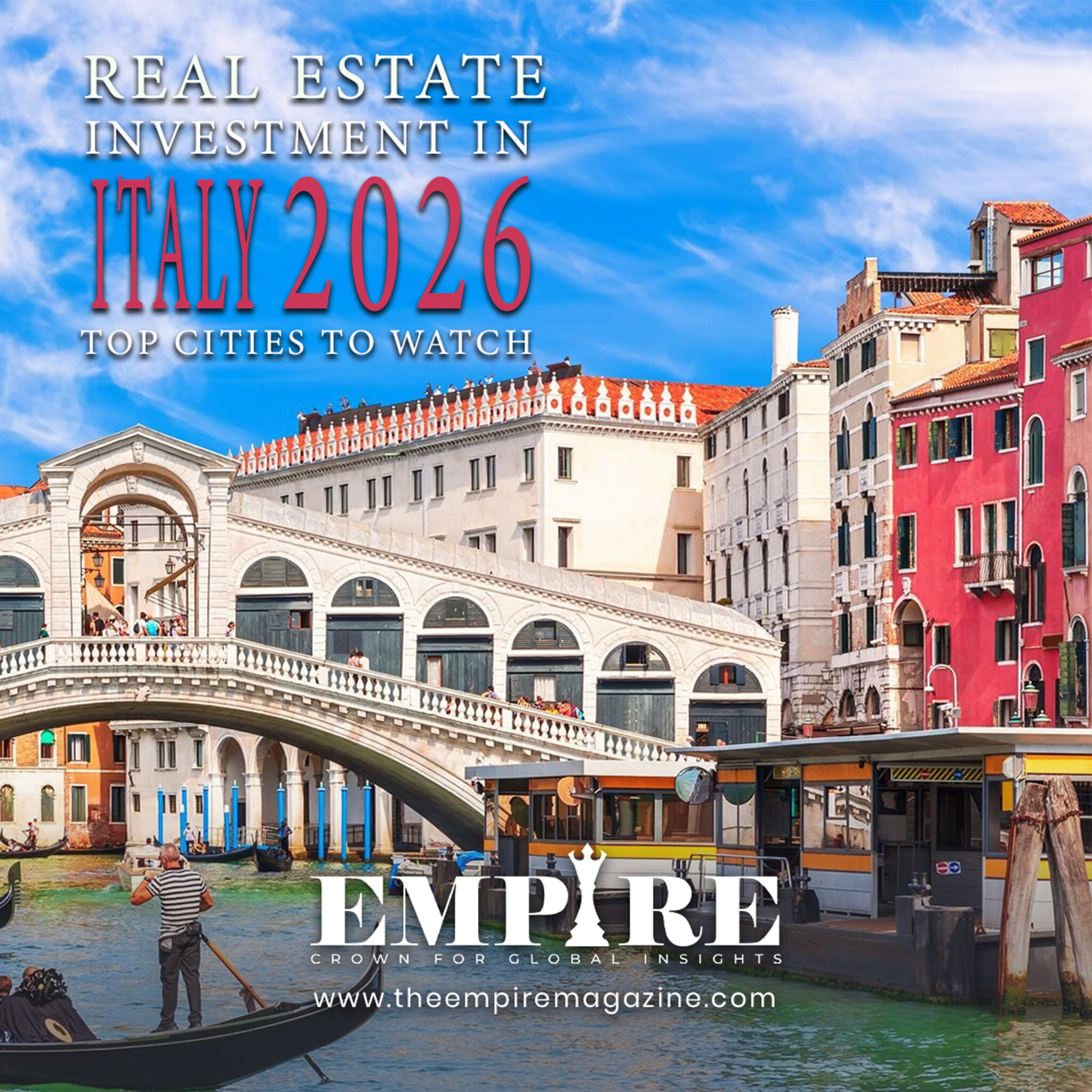 Real Estate Investment in Italy 2026: Top Cities to Watch