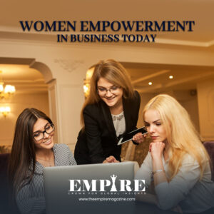 Women Empowerment in Business