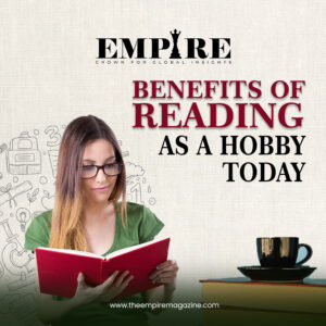 Benefits of Reading as a Hobby