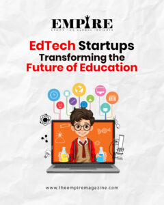 EdTech Startups Transforming