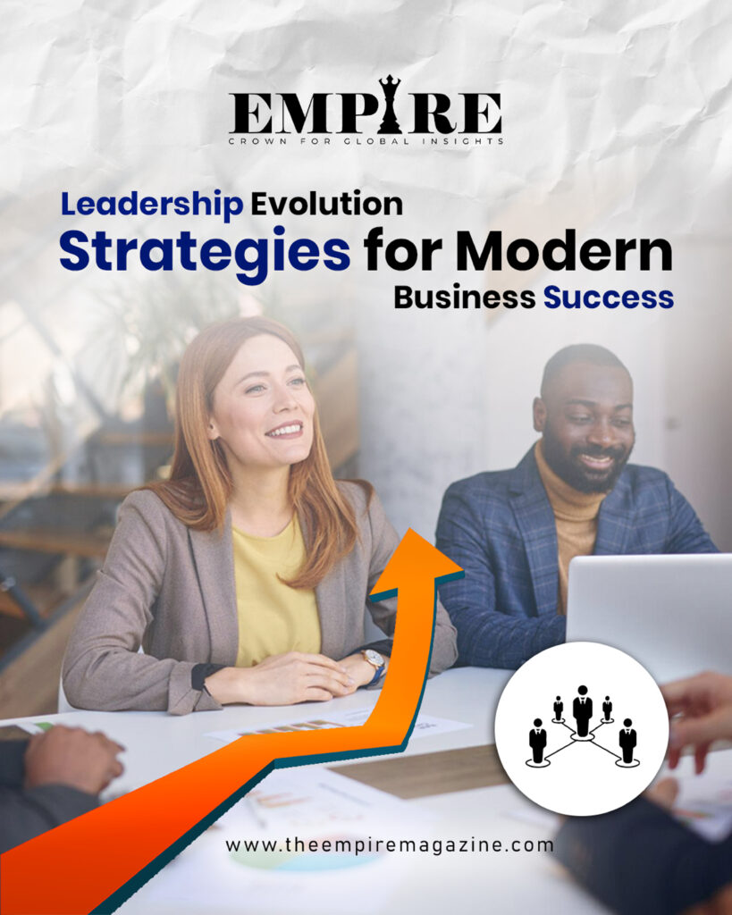 Modern Strategy Leadership Evolution Strategies for Modern Business Success