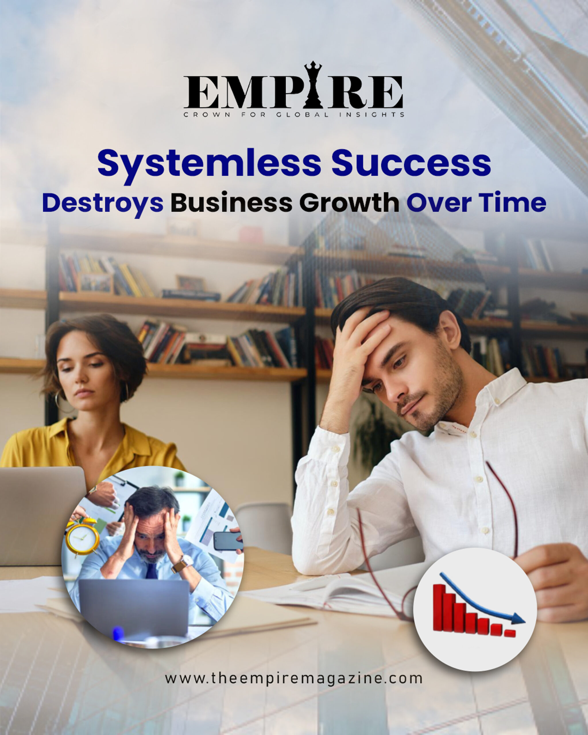 Systemless Success Destroys Business